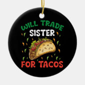 ウィル・シスターはタコス・シンコ・デ・マヨパーティー セラミックオーナメント (正面)