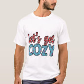 ウィンターシーズンを心地よく Tシャツ (正面)