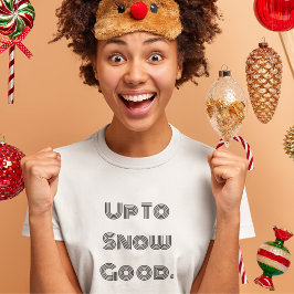 ウィンターシーズン到来 雪でいい感じ Tシャツ