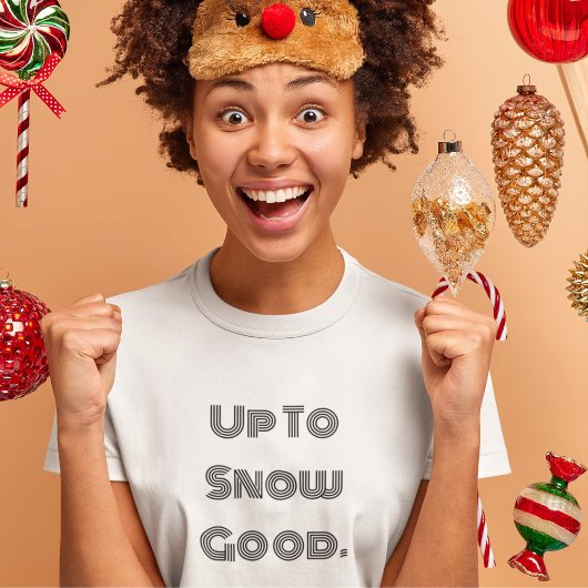 ウィンターシーズン到来 雪でいい感じ Tシャツ