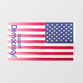 ウィンドウの貼り付け"サポート民主主義"垂直 ウィンドウサイン