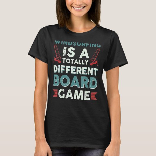 ウィンドサーフィンは全違う面ボードゲーム Tシャツ (正面)