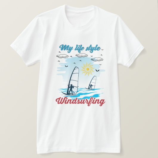 ウィンドサーフィンは私の生活スタイル Tシャツ (デザイン正面)
