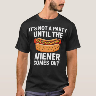 ウィンナーが出てこないとパーティーじゃない Tシャツ