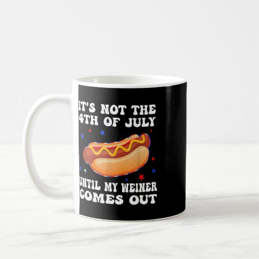 ウィンナーが出るまで7月4日とは言わせない コーヒーマグカップ (左)