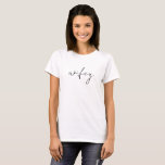 ウィーイモダンブラックスクリプトホワイトウォンズシャツ Tシャツ<br><div class="desc">Wifeyモダン Black Scriptホワイト女子Tシャツ黒い台本の中でシンプルかわいいワイフィーのシモダンャツ。未来素晴らしのミセスにブライダルシャワーやバチェロレッテ結婚や贈り物を作る！</div>
