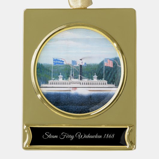 ウィーホーケンのスチームフェリー1868 ゴールドプレートバナーオーナメント (正面)