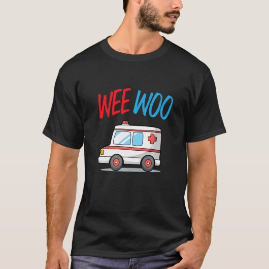 ウィー・ウー救急車士救急車ドライバー Tシャツ (正面)