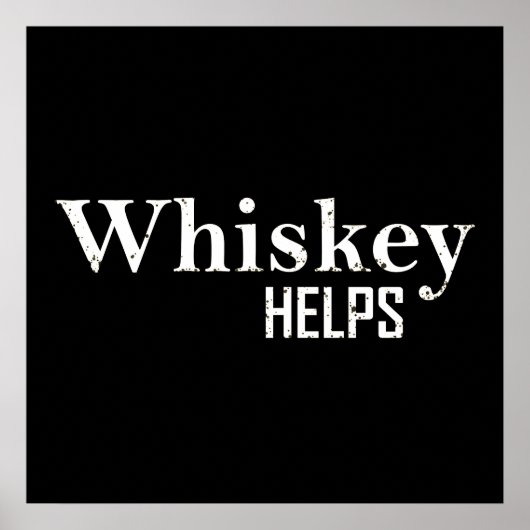 ウイスキーが助けてくれる おもしろい 飲酒 引用 ポスター (正面)