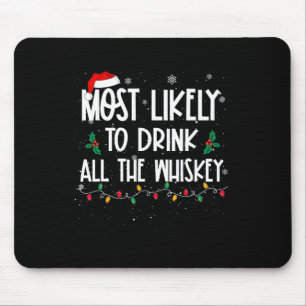 ウイスキーのクリスマスドリーを飲み干す可能性が高い マウスパッド