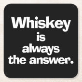ウイスキーは必ず答えブラック スクエアペーパーコースター (正面)