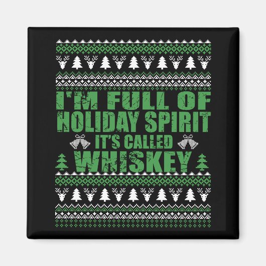 ウイスキーは私の気難しいおもしろいクリスマスセーターだ マグネット (正面)