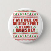 ウイスキーは私の気難しいおもしろいクリスマスセーターだ 缶バッジ (正面)
