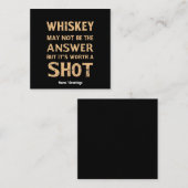 ウイスキーは答えにならないかもしれないが、それは価値がある スクエア名刺 (正面/裏面)