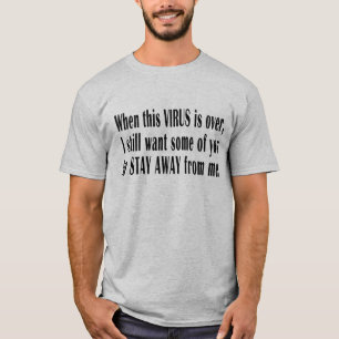 ウイルスステイ遠くに Tシャツ