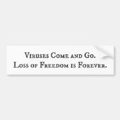 ウイルス来と移動。自由の喪失は永遠である。 バンパーステッカー (正面)