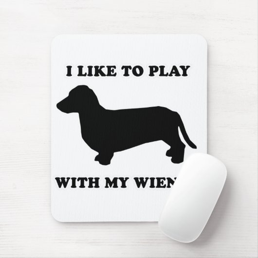 ウインナー犬のティー- "私は私のウインナーと"遊ぶのを好みます マウスパッド (マウス)