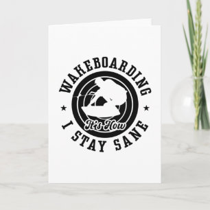 ウェイクボーディングウェイクウェイクIt's How I stay Sane Wakeboard カード