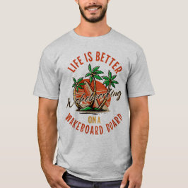ウェイクボードのウェイクボードの方が生活が良い Tシャツ