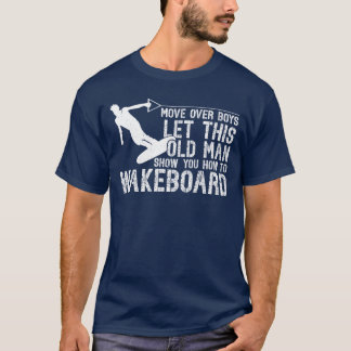 ウェイクボードの老害がやり方教えるよ Tシャツ