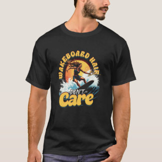 ウェイクボードウェイクボードヘア気にーあり Tシャツ