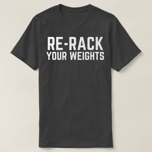 ウェイトジムおもしろいトレーニングの再ラック  Tシャツ (デザイン正面)