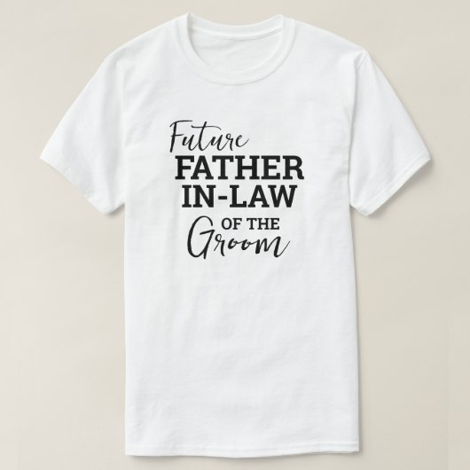 ウェストバージニア州の結婚式で花婿の義父 Tシャツ (デザイン正面)