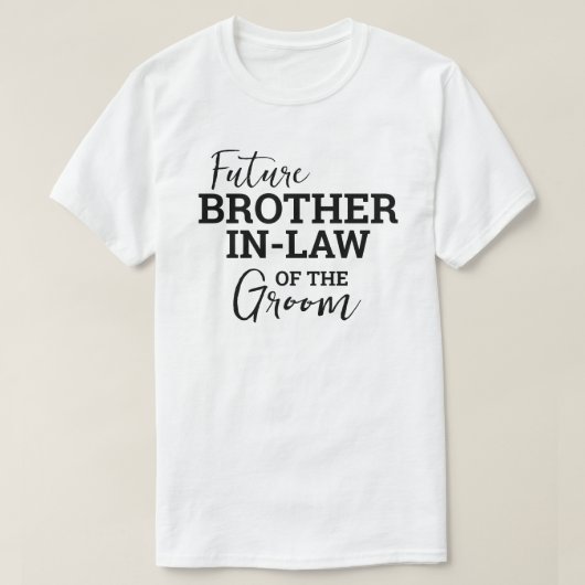 ウェストバージニア州の花婿の義理の兄弟の結婚式 Tシャツ (デザイン正面)