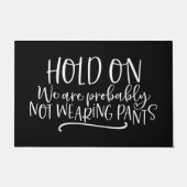 ウェルカムドアマットのホールド我々はおそらくWEARIではない ドアマット (正面)