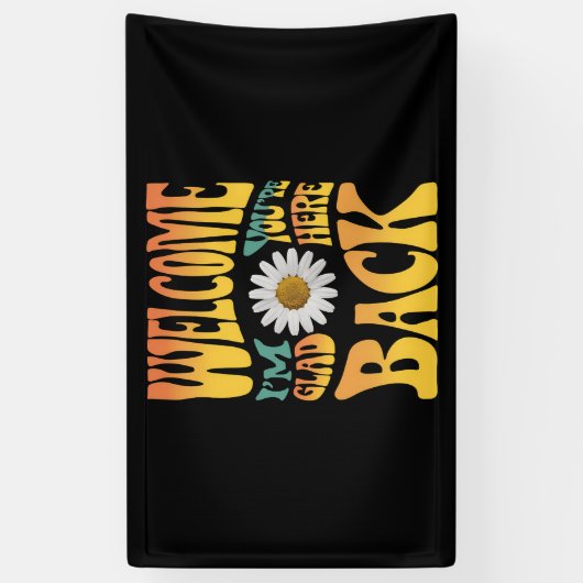 ウェルカムバック私はあなたはここで先生 横断幕 (縦)