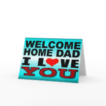 ウェルカムホームパパアイラブユー