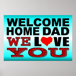 ウェルカムホームパパ私たちは愛するサイン ポスター