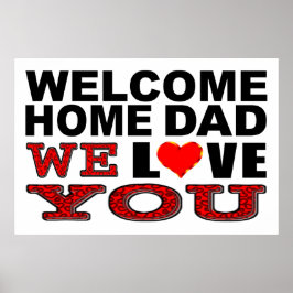 ウェルカムホームパパ私たちは愛するサイン ポスター