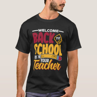 ウェルカム新学期私はあなたの先生かわい教えい Tシャツ