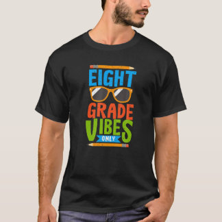 ウェルカム新学期8年生バイブのみ可愛い Tシャツ
