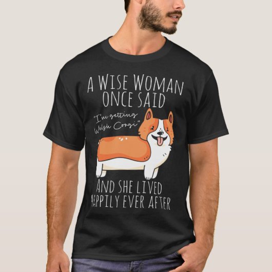 ウェルシュコーギーの名言 Tシャツ (正面)