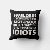 ウェルダーは物事を愚かな証拠にしようとする クッション (裏面)
