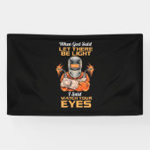 ウェルダーは目を見張ると言った 横断幕 (横)