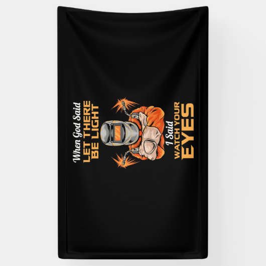 ウェルダーは目を見張ると言った 横断幕 (縦)