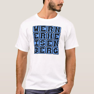 ウェルナー・ハイゼンベルク不確定性原理 Tシャツ