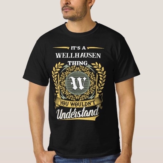 ウェルハウゼンにしかわからないこと Tシャツ (正面)