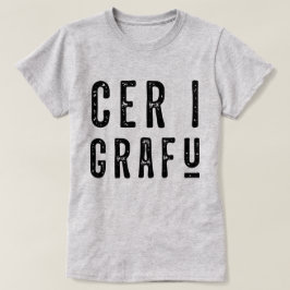 ウェールズ語おもしろいCer I Grafu Tシャツ