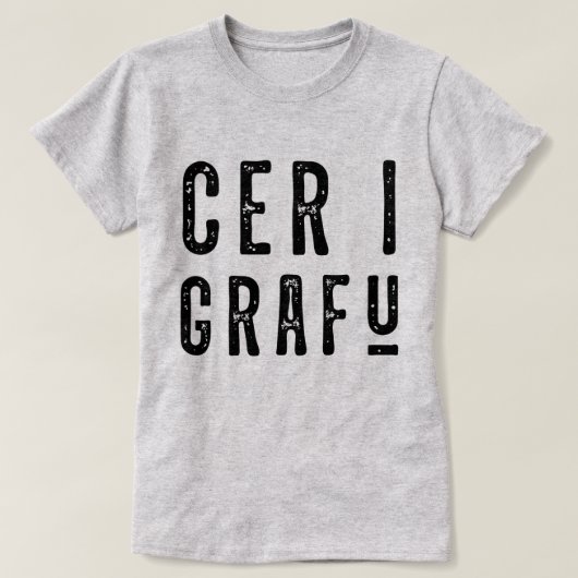 ウェールズ語おもしろいCer I Grafu Tシャツ (デザイン正面)