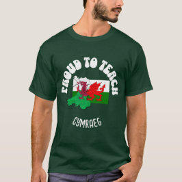 ウェールズ語誇りを持った先生へ教えCYMRAEG Tシャツ