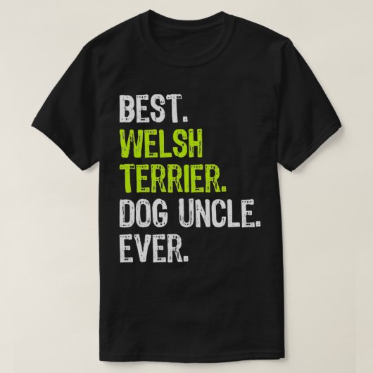 ウェ最高のルシュテリアードッグアンクルエバー Tシャツ (デザイン正面)