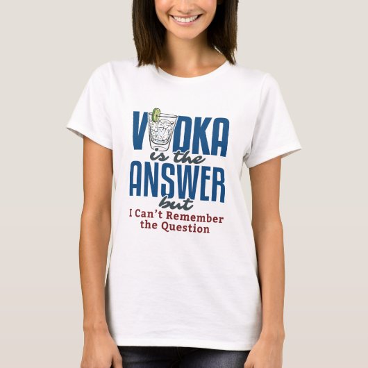 ウォッカが答えです Tシャツ (正面)