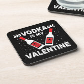 ウォッカは私のバレンタイン コースター (左側)