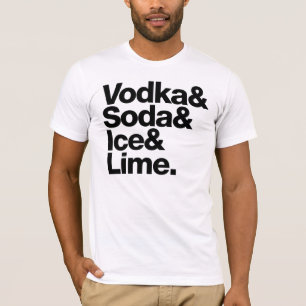 ウォッカ及びソーダ及び氷及びライム。 (暗いレタリング) Tシャツ