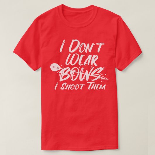 ウォメンズアーチェリーギフトプリントアーチャー私ドン衣服弓 Tシャツ (デザイン正面)
