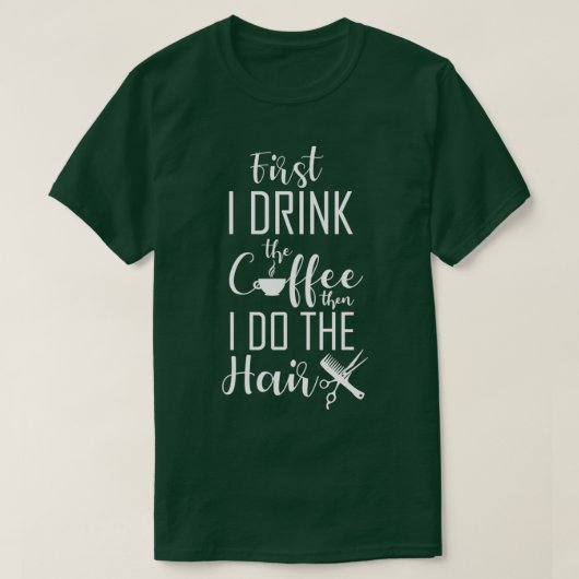 ウォメンズコーヒーと美容師ギフトサロンヘアスタイル Tシャツ (デザイン正面)
